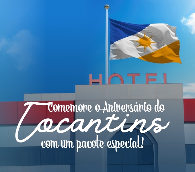 Pacote Promoção dia de aniversário Oiti Hotel em Gurupi Tocantins